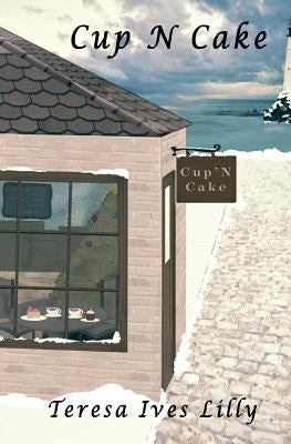 Cup N Cake: Harbor Inn, Maine by Lilly, Teresa Ives