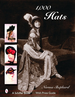1,000 Hats by Shephard, Norma