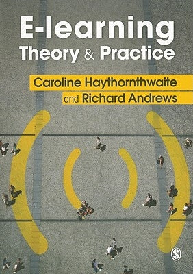 E-Learning Theory and Practice by Haythornthwaite, Caroline