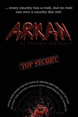 Arkan by Djordjevic, Vladimir