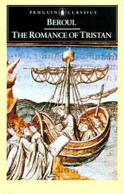 The Romance of Tristan: The Tale of Tristan's Madness by Beroul
