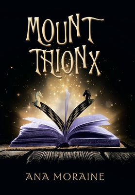 Mount Thionx by Moraine, Ana