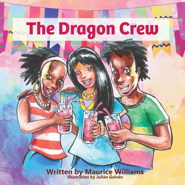 The Dragon Crew by Williams, Maurice Thomas