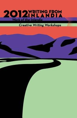 2012 Writing from Inlandia by Board, Editorial