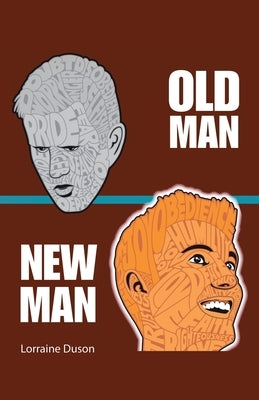 Old Man New Man by Duson, Lorraine