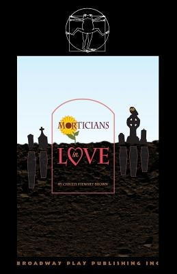 Morticians In Love by Stewart-Brown, Christi