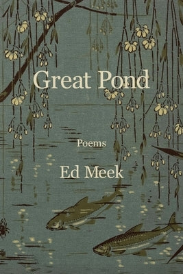 Great Pond by Meek, Ed