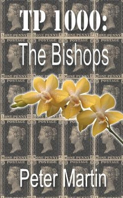 Tp 1000: The Bishops by Martin, Peter
