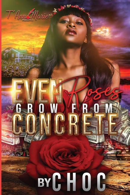 Even Roses Grow From Concrete by Bell, Renee