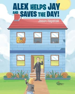 Alex Helps Jay and Saves the Day! by Hapstak, Jason