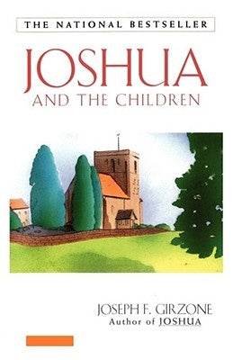Joshua and the Children by Girzone, Joseph