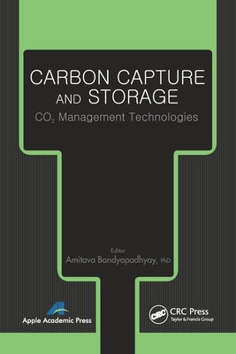 Carbon Capture and Storage: Co2 Management Technologies by Bandyopadhyay, Amitava