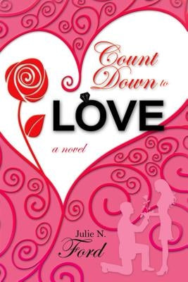 Count Down to Love by Ford, Julie N.