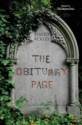 The Obituary Page by Ackley, David