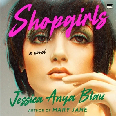 Shopgirls by Blau, Jessica Anya