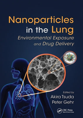 Nanoparticles in the Lung: Environmental Exposure and Drug Delivery by Tsuda, Akira