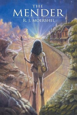 The Mender by Moershel, R. J.
