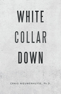 White Collar Down by Nieuwenhuyse, Craig