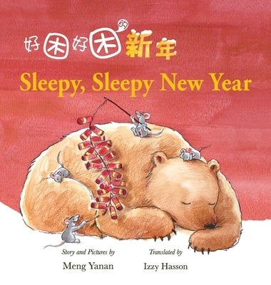 Sleepy, Sleepy New Year by Meng, Yanan