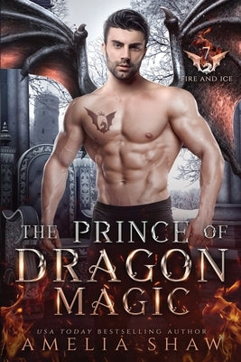 The Prince of Dragon Magic by Shaw, Amelia
