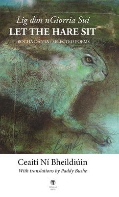 Let the Hare Sit / Lig don nGiorria Suí by Ní Bheildiúin, Ceaití