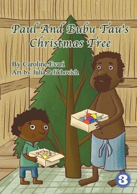 Paul and Bubu Tau's Christmas Tree by Evari, Caroline