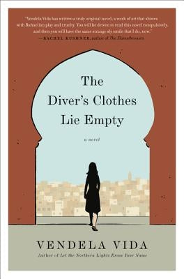 The Diver's Clothes Lie Empty by Vida, Vendela