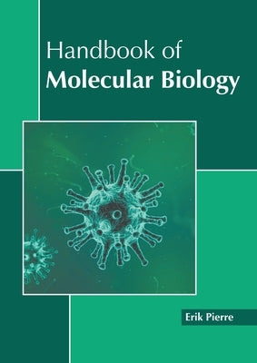 Handbook of Molecular Biology by Pierre, Erik