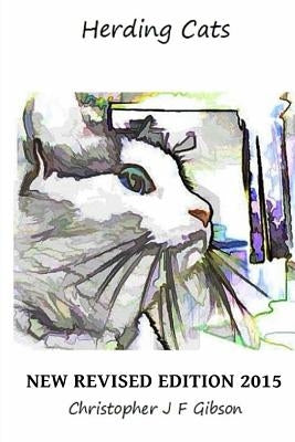 Herding Cats by Gibson, Christopher J. F.