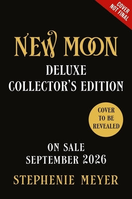 New Moon: Deluxe Collector's Edition by Meyer, Stephenie