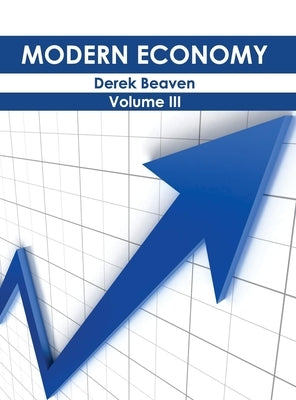 Modern Economy: Volume III by Beaven, Derek
