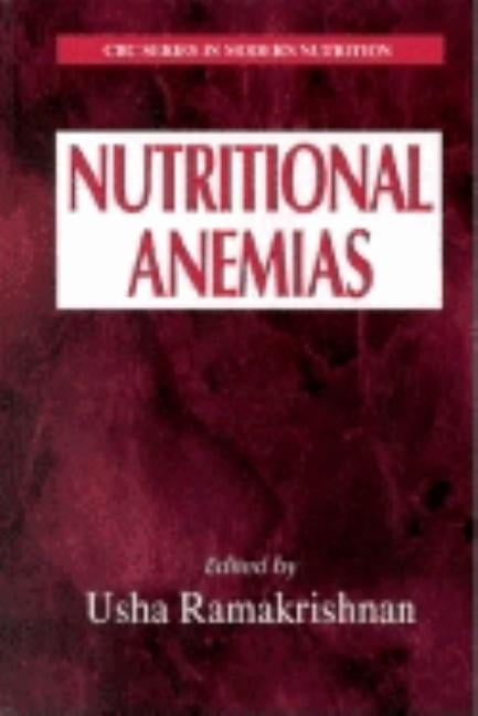 Nutritional Anemias by Ramakrishnan, Usha