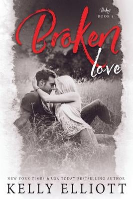 Broken Love by Elliott, Kelly