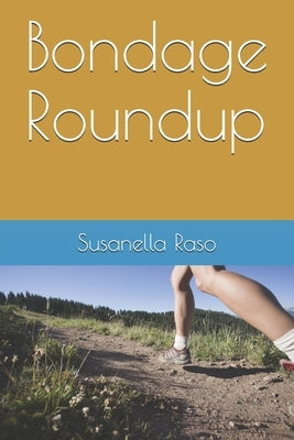 Bondage Roundup by Raso, Susanella