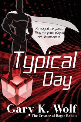 Typical Day by Wolf, Gary K.