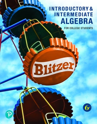 Learning Guide for Introductory and Intermediate Algebra for College Students by Blitzer, Robert