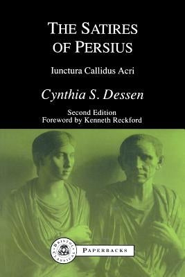 The Satires of Persius by Dessen, Cynthia S.