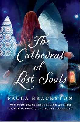 The Cathedral of Lost Souls by Brackston, Paula