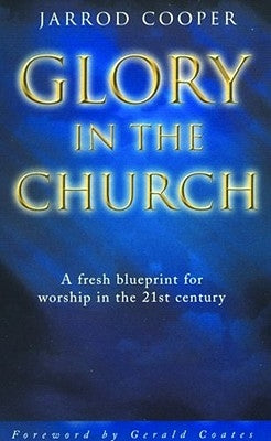 Glory in the Church by Cooper, Jarrod