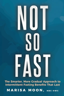 Not So Fast by Moon, Marisa