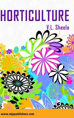 Horticulture by V, Sheela L.