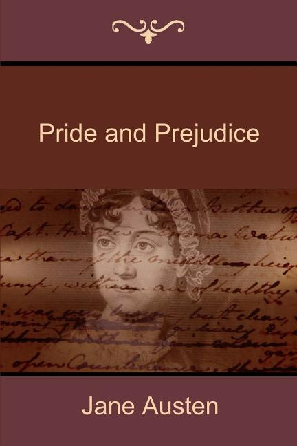Pride and Prejudice by Austen, Jane