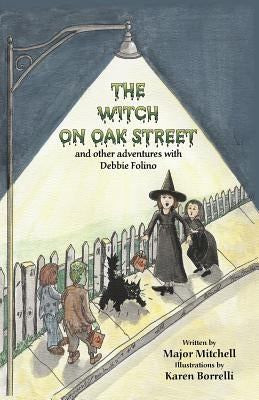 The Witch on Oak Street by Mitchell, Major