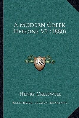 A Modern Greek Heroine V3 (1880) by Cresswell, Henry