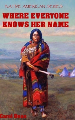 Where Everyone Knows Her Name by Dean, Carol