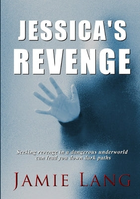 Jessica's Revenge by Lang, Jamie
