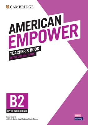 American Empower Upper Intermediate/B2 Teacher's Book with Digital Pack by Edwards, Lynda