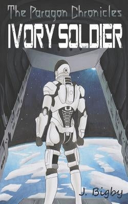Ivory Soldier by Chidgey, Jama