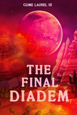 The Final Diadem by Laurel III, Gume