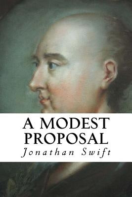 A Modest Proposal by Swift, Jonathan